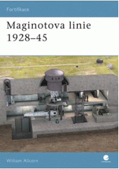 kniha Maginotova linie 1928-45, Grada 2007