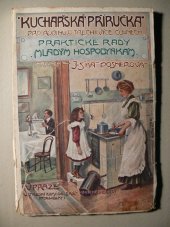 kniha Kuchařská příručka pro rodinu o třech i více členech Prakt. rady pro mladé hospodyňky se zřetelem na dnešní poměry prodejné, Alois Neubert 1913