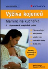 kniha Výživa kojenců maminčina kuchařka, Grada 2005