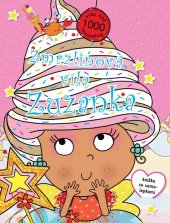 kniha Zmrzlinová víla Zuzanka Viac než 1000 samolepiek, Svojtka 2014