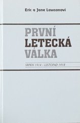 kniha První letecká válka srpen 1914 - listopad 1918, Jota 1997