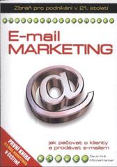 kniha E-mail marketing jak pečovat o klienty a prodávat e-mailem, CPress 2010