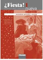 kniha ¿Fiesta! 1 španělština pro střední a jazykové školy : nueva edición, Fraus 2008