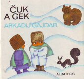kniha Čuk a Gek pro děti od 6 let, Albatros 1984
