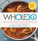 kniha Whole 30 Třicetidenní restart, který vám přinese zdraví a svobodu v jídle, Jan Melvil 2015