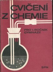 kniha Cvičení z chemie pro 1. ročník gymnázií, SPN 1984
