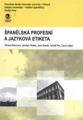 kniha Španělská profesní a jazyková etiketa, Ostravská univerzita v Ostravě 2010