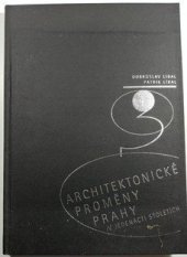 kniha Architektonické proměny Prahy v jedenácti stoletích, Svoboda Servis 2000
