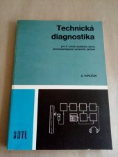 kniha Technická diagnostika Učebnice pro 4. roč. stud. oboru provozuschopnost výrobních zařízení, SNTL 1988