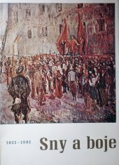 kniha Sny a boje 1921 - 1981, Kroměřížská Jiskra 1981