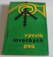 kniha Výcvik loveckých psů individuální výcvik, SZN 1967