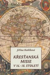 kniha Křesťanská misie v 16.-18. století, L. Marek  2001