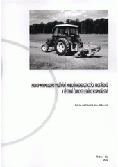 kniha Princip minimaxu při využití mobilních energetických prostředků v pěstební činnosti lesního hospodářství, Tribun EU 2012