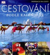 kniha Cestování podle kalendáře [inspirace na cesty], Knižní klub 2008