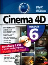 kniha Cinema 4D Release 6 modeling, animation, rendering, CPress 2004