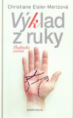 kniha Výklad z ruky praktická cvičení, Knižní klub 2005