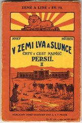 kniha V zemi lva a slunce Díl 2 napříč Persií : cestopisný deník., Česká grafická Unie 1927