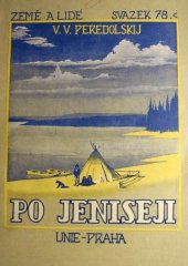 kniha Po Jeniseji (Jak hynou jenisejští Ostjaci), Česká grafická Unie 1927