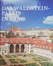 kniha Das Waldstein-Palais in Prag, Verlag Gema Art, Celetná 17, 110 00 Praha 1 2002