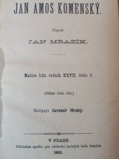 kniha Jan Amos Komenský, Nákladem spolku pro vydávání laciných knih českých 1893