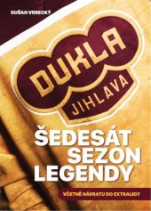 kniha Dukla Jihlava Šedesát sezon legendy, eSports.cz  2018