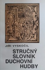 kniha Stručný slovník duchovní hudby, Městské muzeum 1992