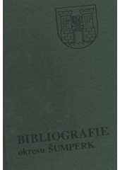 kniha Bibliografie okresu Šumperk, Muzejní a vlastivědná společnost v Brně 2002
