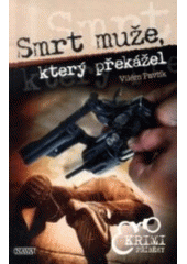 kniha Smrt muže, který překážel, Nava 2007