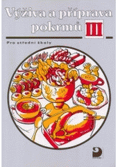 kniha Výživa a příprava pokrmů III pro střední školy (zejména rodinné), Fortuna 1997