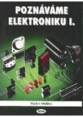 kniha Poznáváme elektroniku I, Kopp 1998