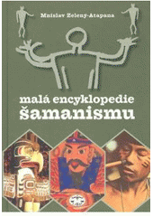 kniha Malá encyklopedie šamanismu, Libri 2007