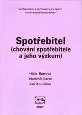 kniha Spotřebitel (chování spotřebitele a jeho výzkum), Oeconomica 2007