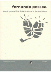 kniha Opiárium a jiné básně Álvara de Campos, Paseka 2003