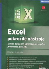 kniha Excel pokročilé nástroje funkce, databáze, kontingenční tabulky, prezentace, příklady, Grada 2016