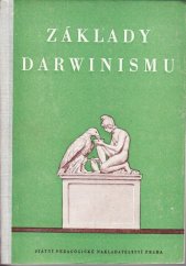 kniha Základy darwinismu Učební text pro 10. postupný roč. jedenáctileté stř. školy a pro školy pedagogické, SPN 1956