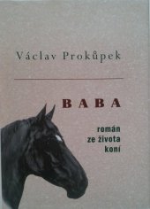 kniha Baba román ze života koní, Akcent 1998