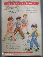 kniha Co děláme ve školce Pro předškolní věk, SNDK 1956