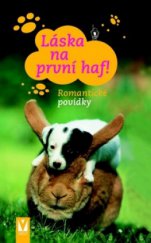 kniha Láska na první haf! nejromantičtější příběhy z říše zvířat, Vašut 2009