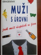 kniha Muži s úrovní jak mít úspěch u žen, Motto 1995