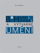 kniha Bohumil Hrabal a výtvarné umění, Triada 2016