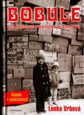 kniha Bobule a můj život s nimi v reálném socialismu a kapitalismu, Fontána 2006