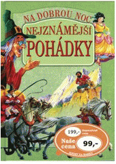 kniha Nejznámější pohádky na dobrou noc, Svojtka & Co. 2009