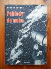 kniha Pohledy do nebe problémy a výsledky moderní astronomie, Orbis 1947