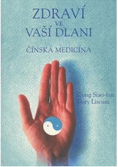 kniha Zdraví ve vaší dlani čínská medicína, Plot 2012