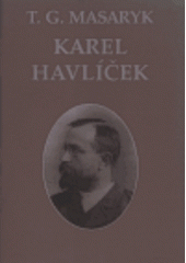 kniha Karel Havlíček snahy a tužby politického probuzení, Ústav Tomáše Garrigua Masaryka 1996