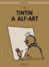 kniha TinTinova dobrodružství 24. - Tintin a alf-art, Albatros 2017