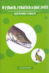 kniha O rybách, rybářích a jiné zvěři, aneb, Povídky z rákosí II., Rubico 2006