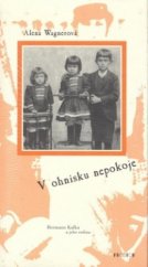 kniha V ohnisku nepokoje Hermann Kafka a jeho rodina, Prostor 2003