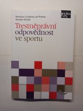kniha Trestněprávní odpovědnost ve sportu, Nakladatelství Leges 2015