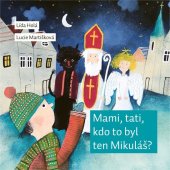 kniha Mami, tati, kdo to byl ten Mikuláš?, Akropolis 2025